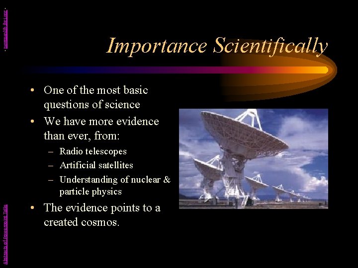 - newmanlib. ibri. org - Importance Scientifically • One of the most basic questions