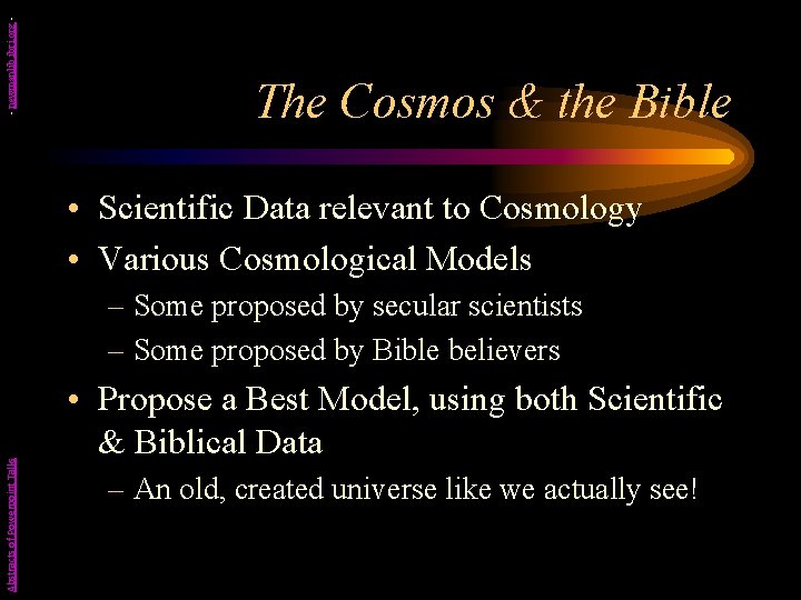 - newmanlib. ibri. org - The Cosmos & the Bible • Scientific Data relevant