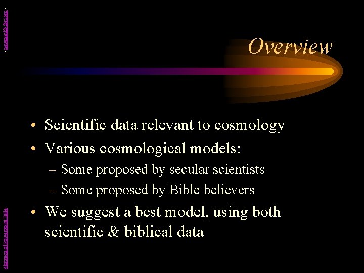- newmanlib. ibri. org - Overview • Scientific data relevant to cosmology • Various