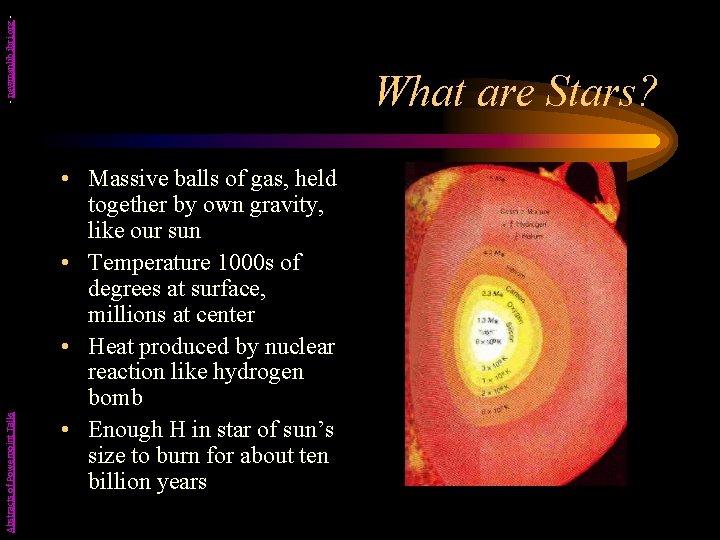 - newmanlib. ibri. org Abstracts of Powerpoint Talks What are Stars? • Massive balls