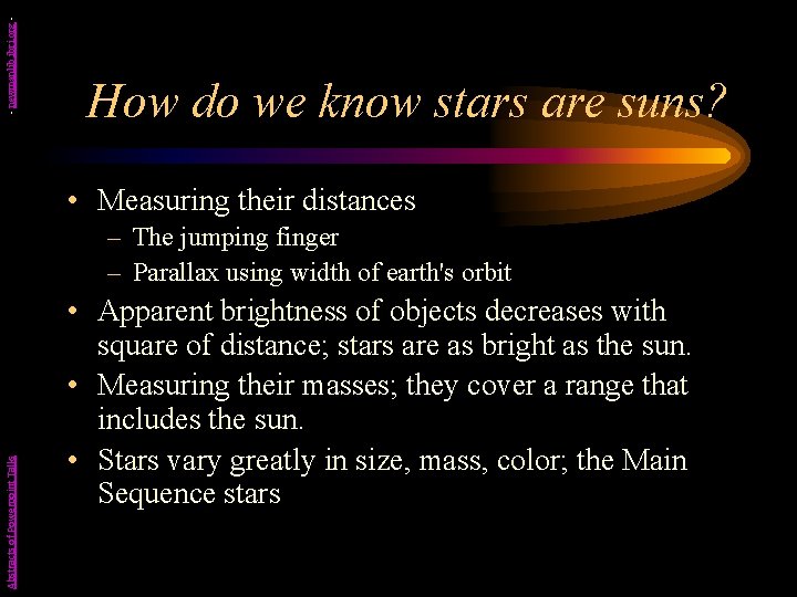 - newmanlib. ibri. org - How do we know stars are suns? • Measuring