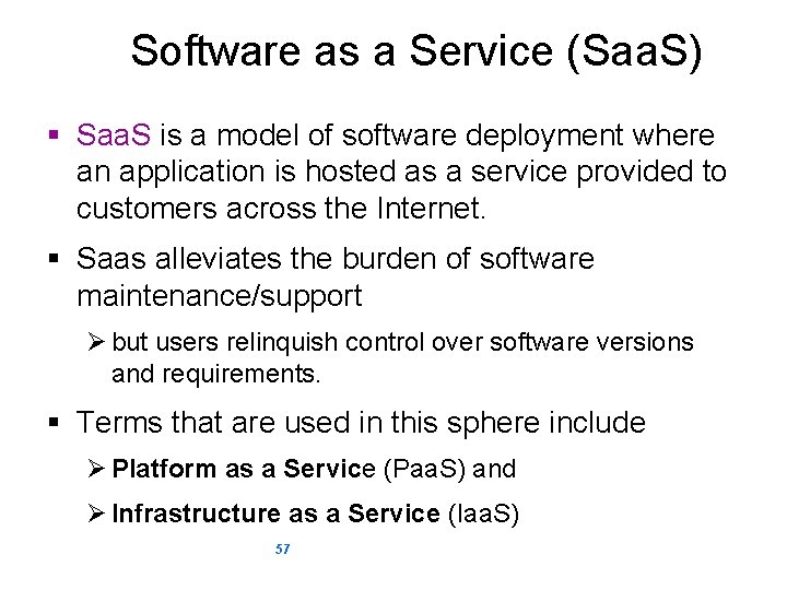 Software as a Service (Saa. S) § Saa. S is a model of software