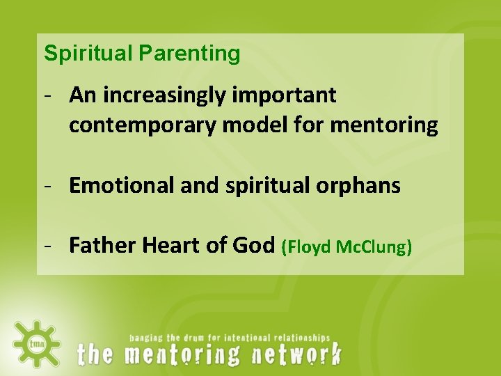 Spiritual Parenting - An increasingly important contemporary model for mentoring - Emotional and spiritual