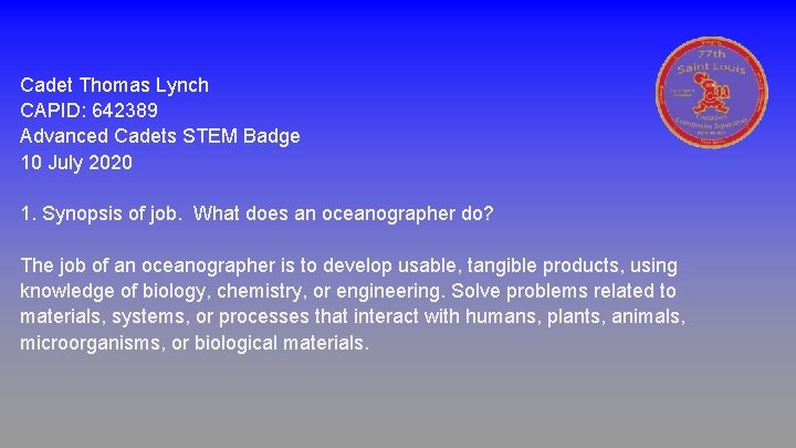 Cadet Thomas Lynch CAPID: 642389 Advanced Cadets STEM Badge 10 July 2020 1. Synopsis