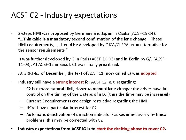 ACSF C 2 - Industry expectations • 2 -steps HMI was proposed by Germany