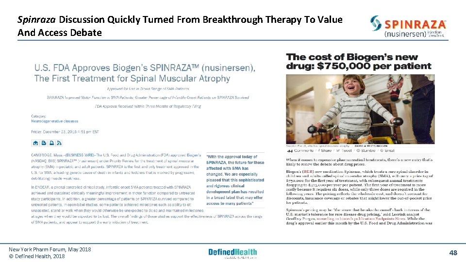 Spinraza Discussion Quickly Turned From Breakthrough Therapy To Value And Access Debate New York