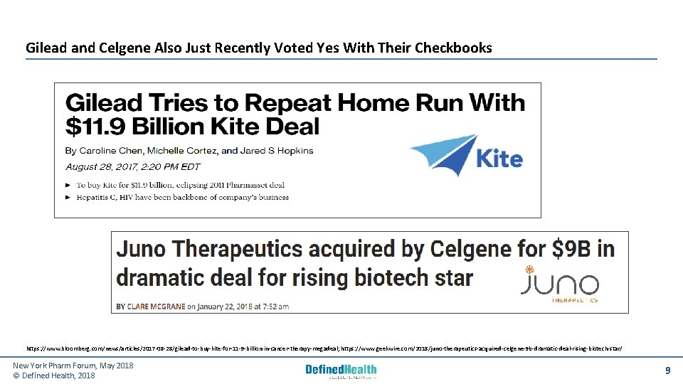 Gilead and Celgene Also Just Recently Voted Yes With Their Checkbooks https: //www. bloomberg.