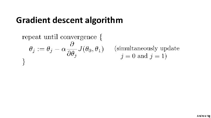 Gradient descent algorithm Andrew Ng 