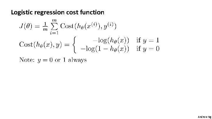 Logistic regression cost function Andrew Ng 