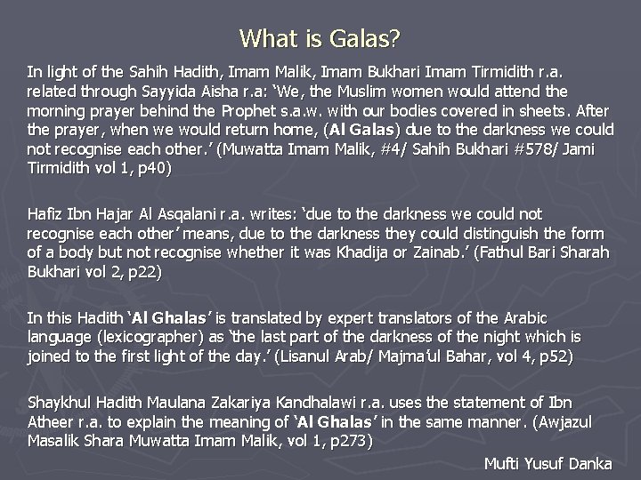 What is Galas? In light of the Sahih Hadith, Imam Malik, Imam Bukhari Imam