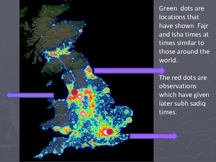 Green dots are locations that have shown Fajr and Isha times at times similar