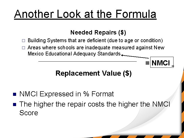 Another Look at the Formula Needed Repairs ($) Building Systems that are deficient (due