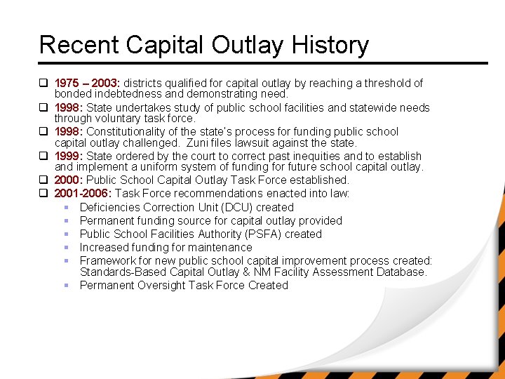 Recent Capital Outlay History q 1975 – 2003: districts qualified for capital outlay by