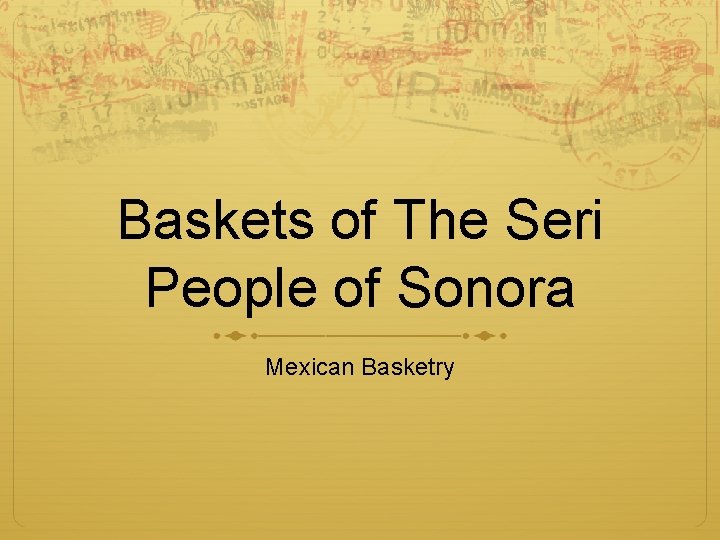 Baskets of The Seri People of Sonora Mexican Basketry 