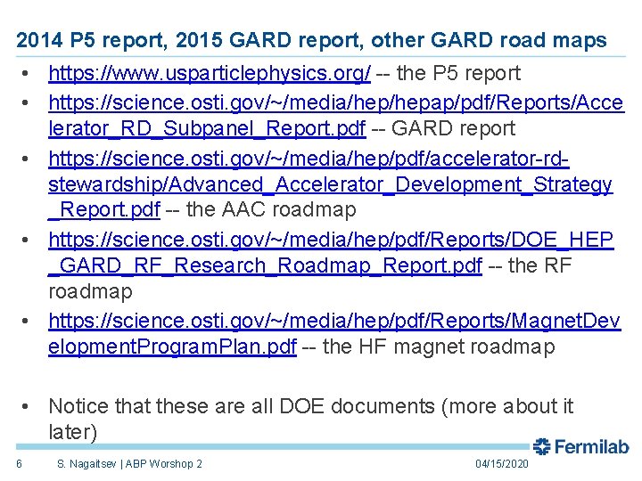 2014 P 5 report, 2015 GARD report, other GARD road maps • https: //www.