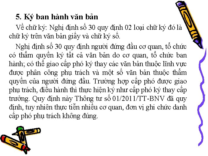 5. Ký ban hành văn bản Về chữ ký: Nghị định số 30 quy