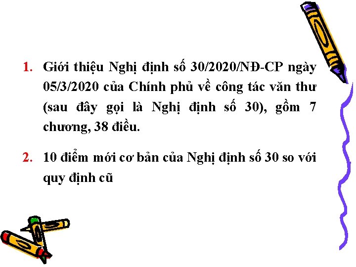 1. Giới thiệu Nghị định số 30/2020/NĐ-CP ngày 05/3/2020 của Chính phủ về công