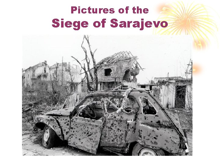 Pictures of the Siege of Sarajevo 