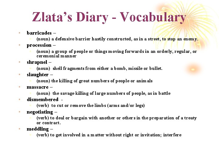 Zlata’s Diary - Vocabulary • barricades – • • procession – • • (verb)