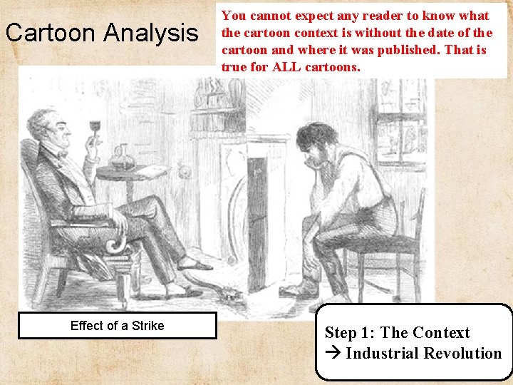 Cartoon Analysis Effect of a Strike You cannot expect any reader to know what