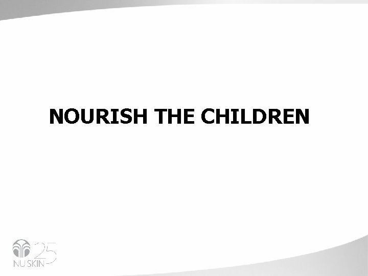 NOURISH THE CHILDREN 