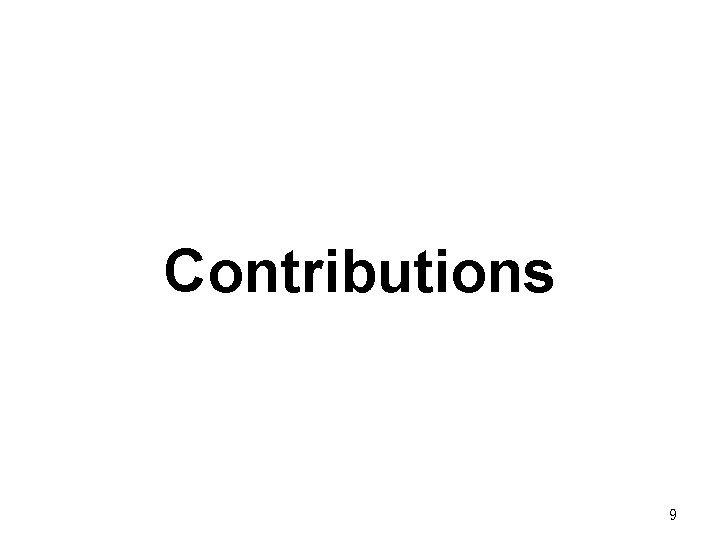 Contributions 9 Contributions 9