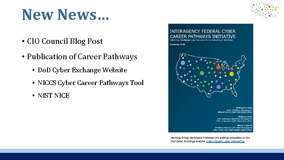 New News… • CIO Council Blog Post • Publication of Career Pathways • Do.