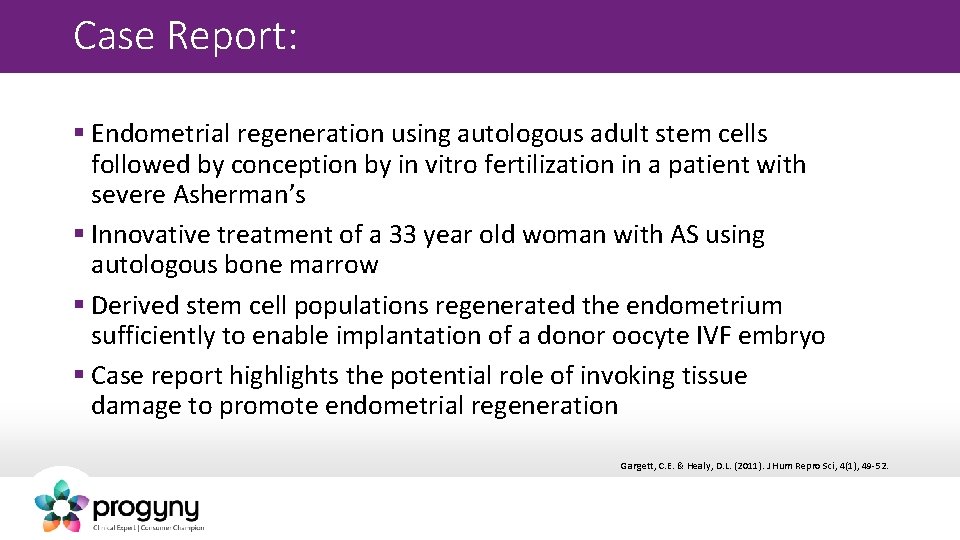 Case Report: § Endometrial regeneration using autologous adult stem cells followed by conception by