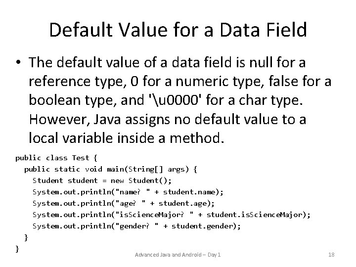 Default Value for a Data Field • The default value of a data field Default Value for a Data Field • The default value of a data field