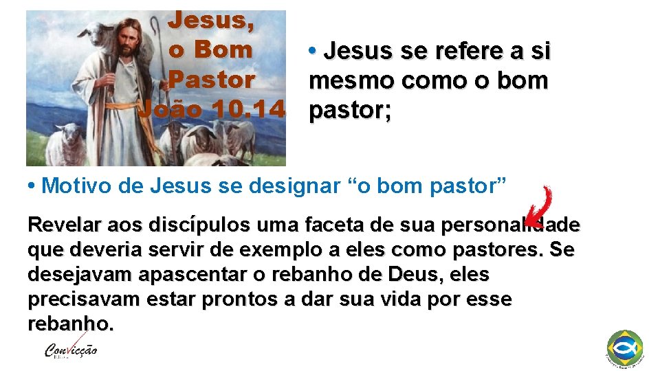 Jesus, o Bom • Jesus se refere a si Pastor mesmo como o bom