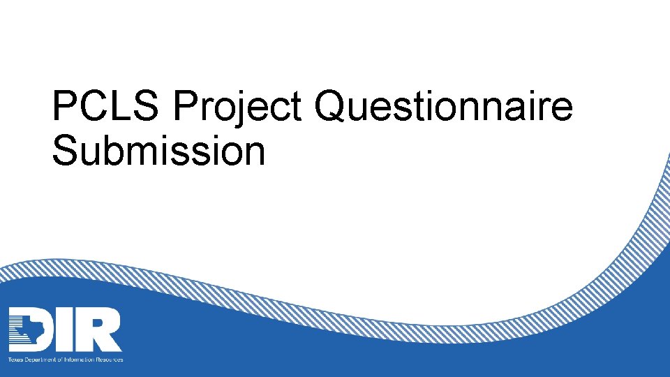 PCLS Project Questionnaire Submission 