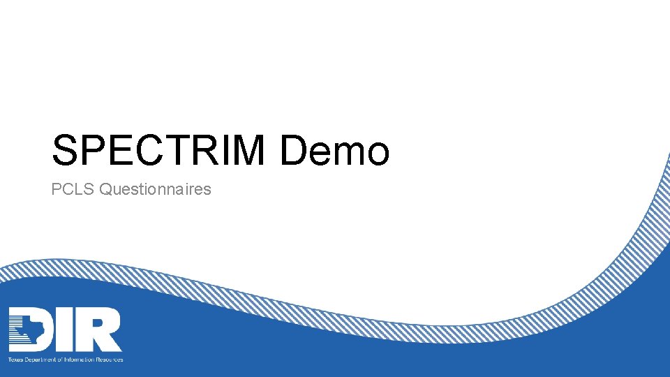 SPECTRIM Demo PCLS Questionnaires 