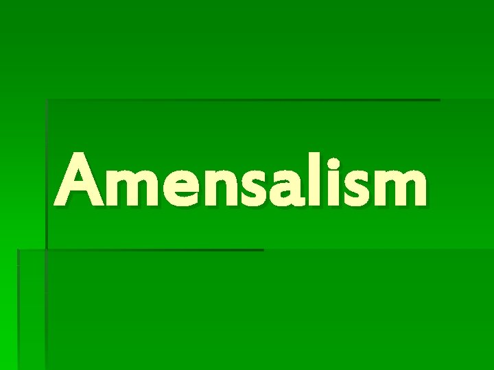 Amensalism 