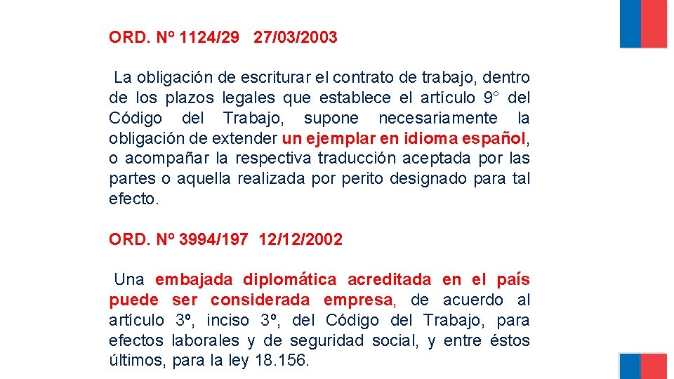 ORD. Nº 1124/29 27/03/2003 La obligación de escriturar el contrato de trabajo, dentro de