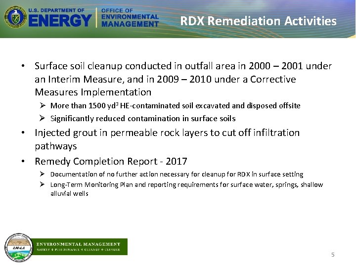 RDX Remediation Activities • Surface soil cleanup conducted in outfall area in 2000 –