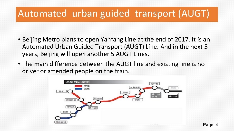 Automated urban guided transport (AUGT) • Beijing Metro plans to open Yanfang Line at