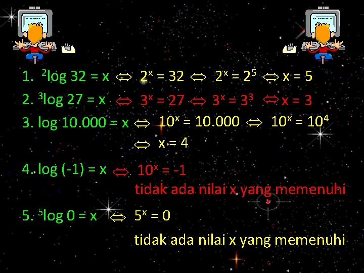 1. 2 log 32 = x 2 x = 32 2 x = 25