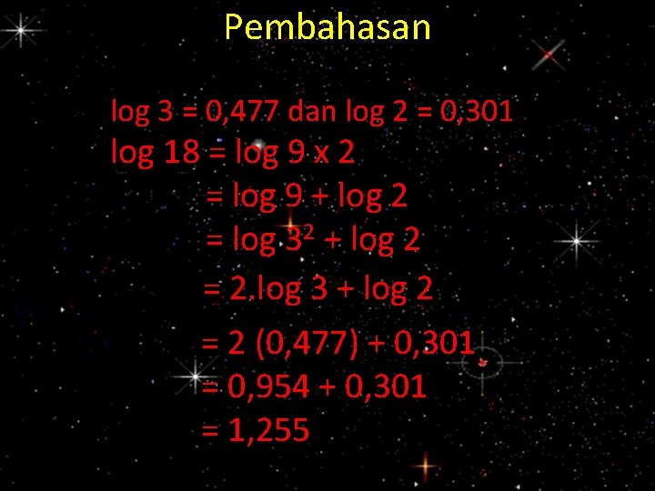 Pembahasan log 3 = 0, 477 dan log 2 = 0, 301 log 18