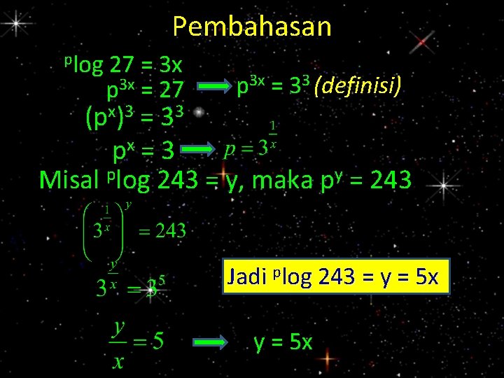 Pembahasan plog 27 = 3 x p 3 x = 27 p 3 x