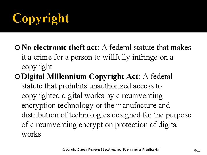 Copyright No electronic theft act: A federal statute that makes it a crime for