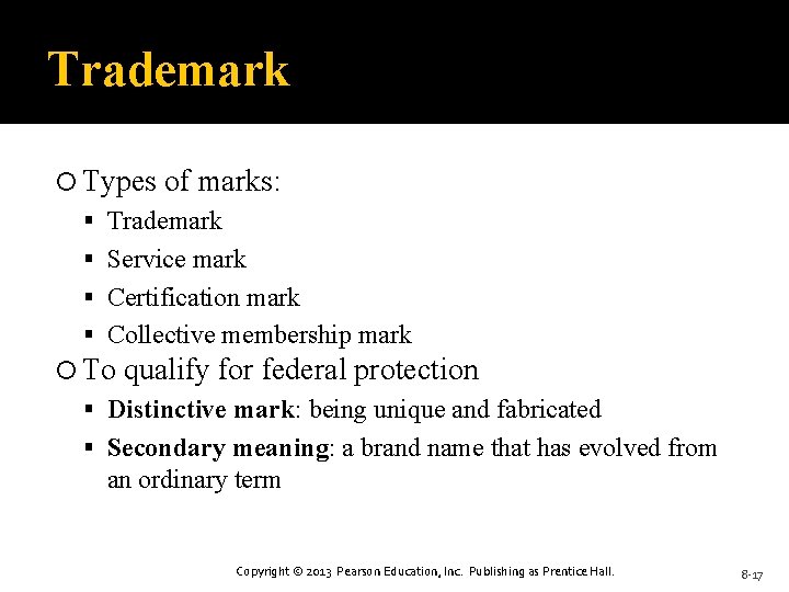 Trademark Types of marks: Trademark Service mark Certification mark Collective membership mark To qualify