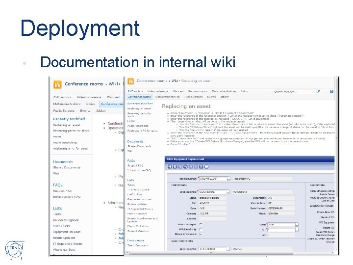 Deployment • Documentation in internal wiki 