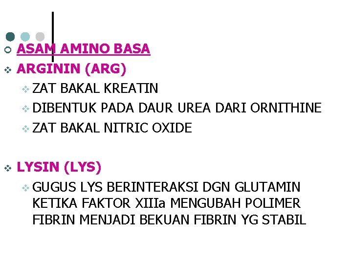 ¢ v v ASAM AMINO BASA ARGININ (ARG) v ZAT BAKAL KREATIN v DIBENTUK