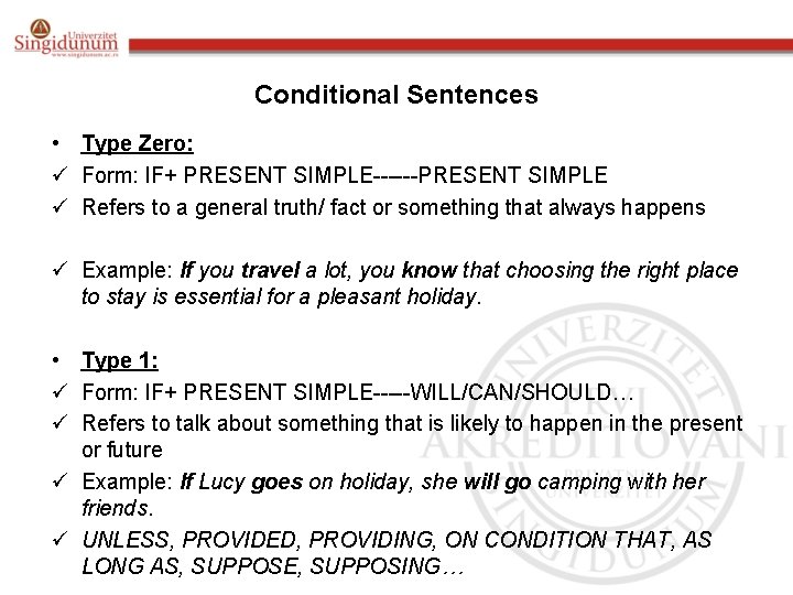 Conditional Sentences • Type Zero: ü Form: IF+ PRESENT SIMPLE------PRESENT SIMPLE ü Refers to Conditional Sentences • Type Zero: ü Form: IF+ PRESENT SIMPLE------PRESENT SIMPLE ü Refers to