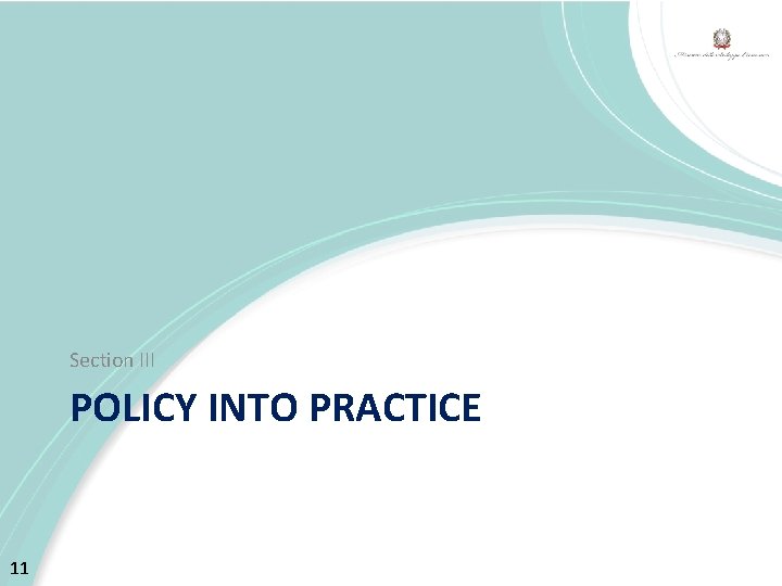 Section III POLICY INTO PRACTICE 11 