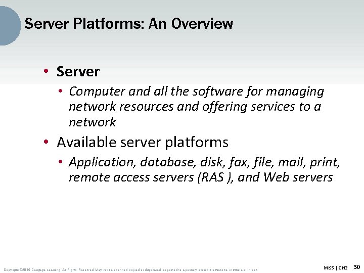 Server Platforms: An Overview • Server • Computer and all the software for managing