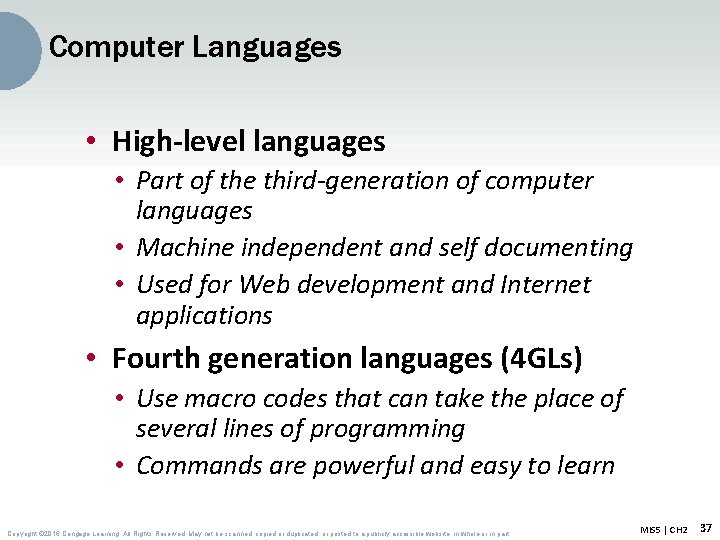 Computer Languages • High-level languages • Part of the third-generation of computer languages •