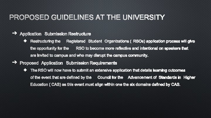 PROPOSED GUIDELINES AT THE UNIVERSITY ➔ APPLICATION SUBMISSION RESTRUCTURE ◆ RESTRUCTURING THE REGISTERED STUDENT