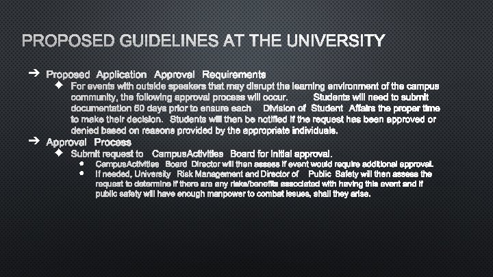 PROPOSED GUIDELINES AT THE UNIVERSITY ➔ PROPOSED APPLICATION APPROVAL REQUIREMENTS ◆ FOR EVENTS WITH