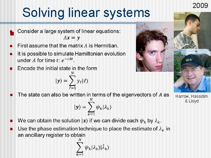 Solving linear systems n 2009 Harrow, Hassidim & Lloyd 